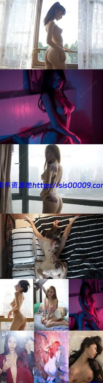 【唯美性爱 完美露脸】暗黑色影师『Luke』与他的绝色模特们的故事 爆操各路知名一线顶级嫩模 高清720P版1.2G 1