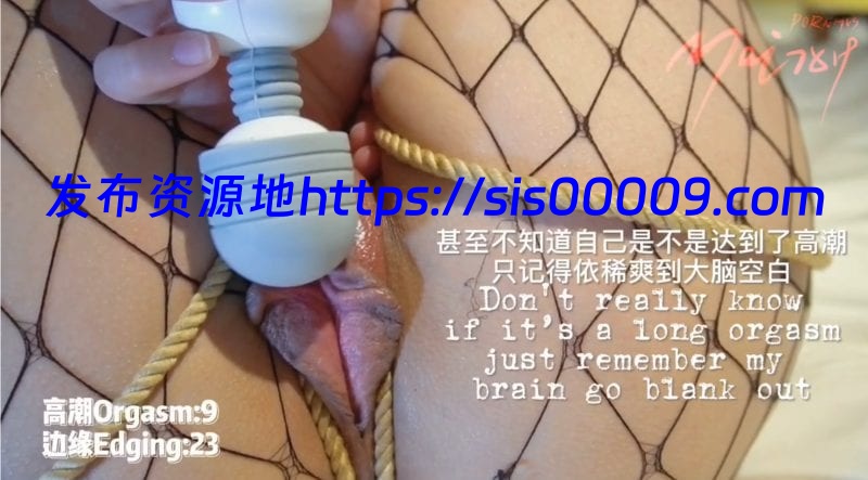 P站博主Mai7819全新合集中文诱惑对白【8V568M】 4