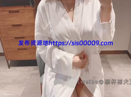 网红美少女【茶杯恶犬】退圈未流出典藏【1V/341MB】 3